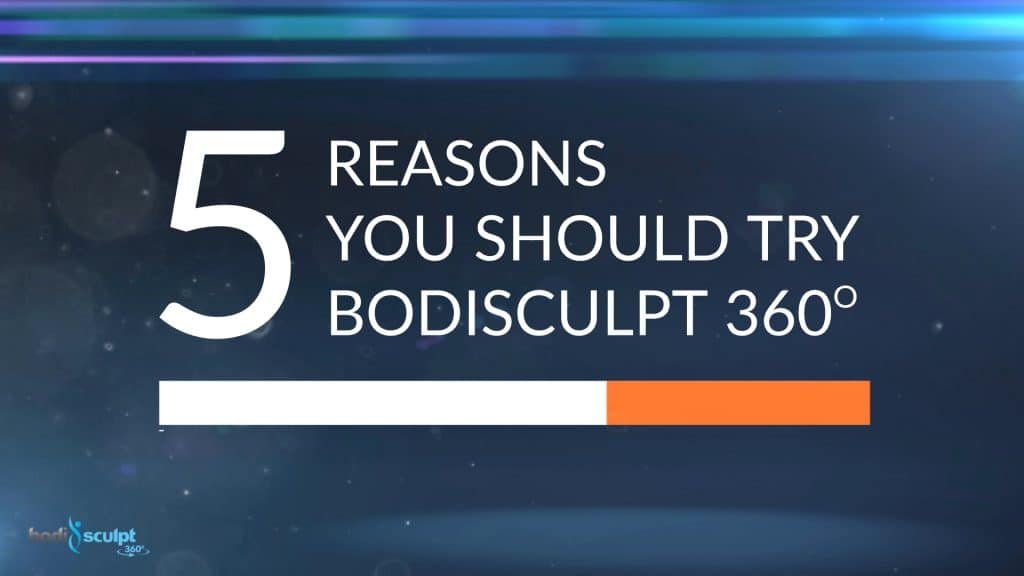 5ReasonsYouShouldTryBodisculpt360