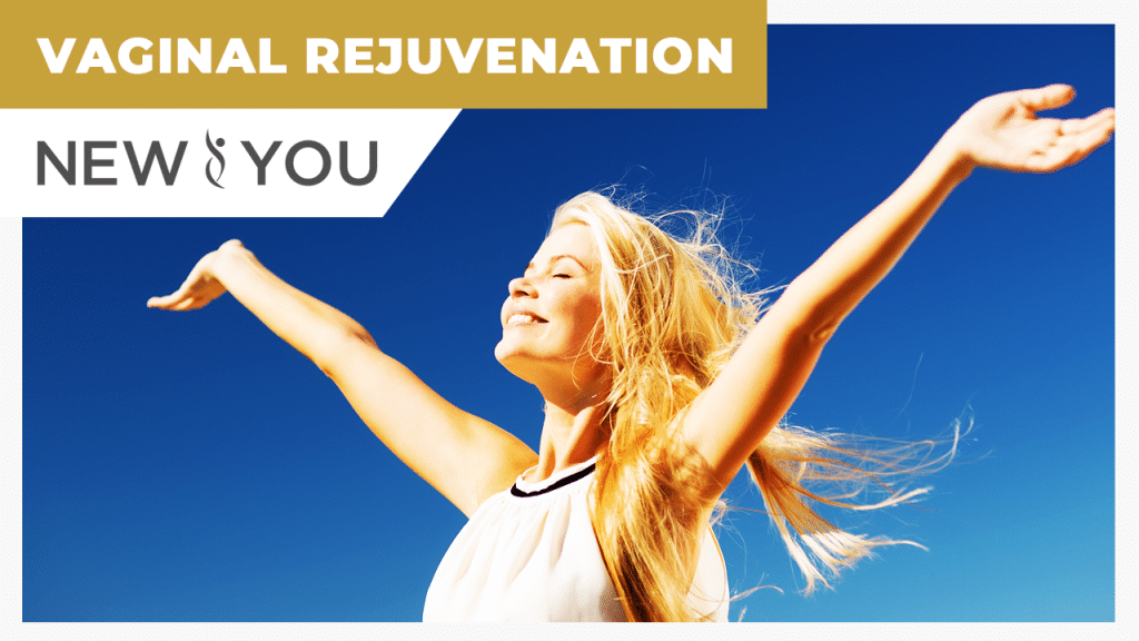 All About Our Vaginal Rejuvenation Treatment